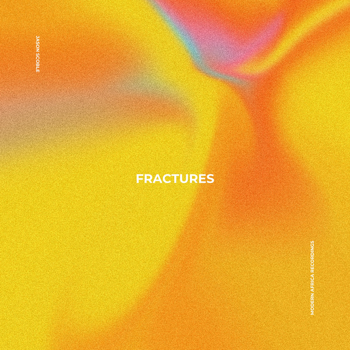 Cover artwork for Fractures by Jason Scoble