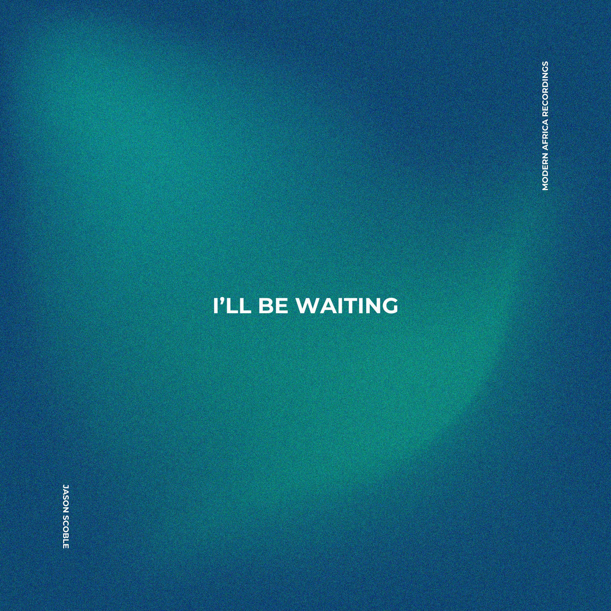 Cover artwork for I'll Be Waiting by Jason Scoble